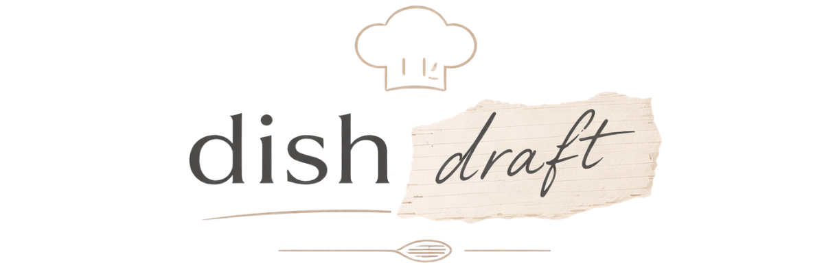 Dishdraft